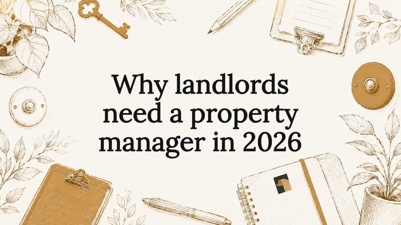 Why landlords need a property manager in 2026