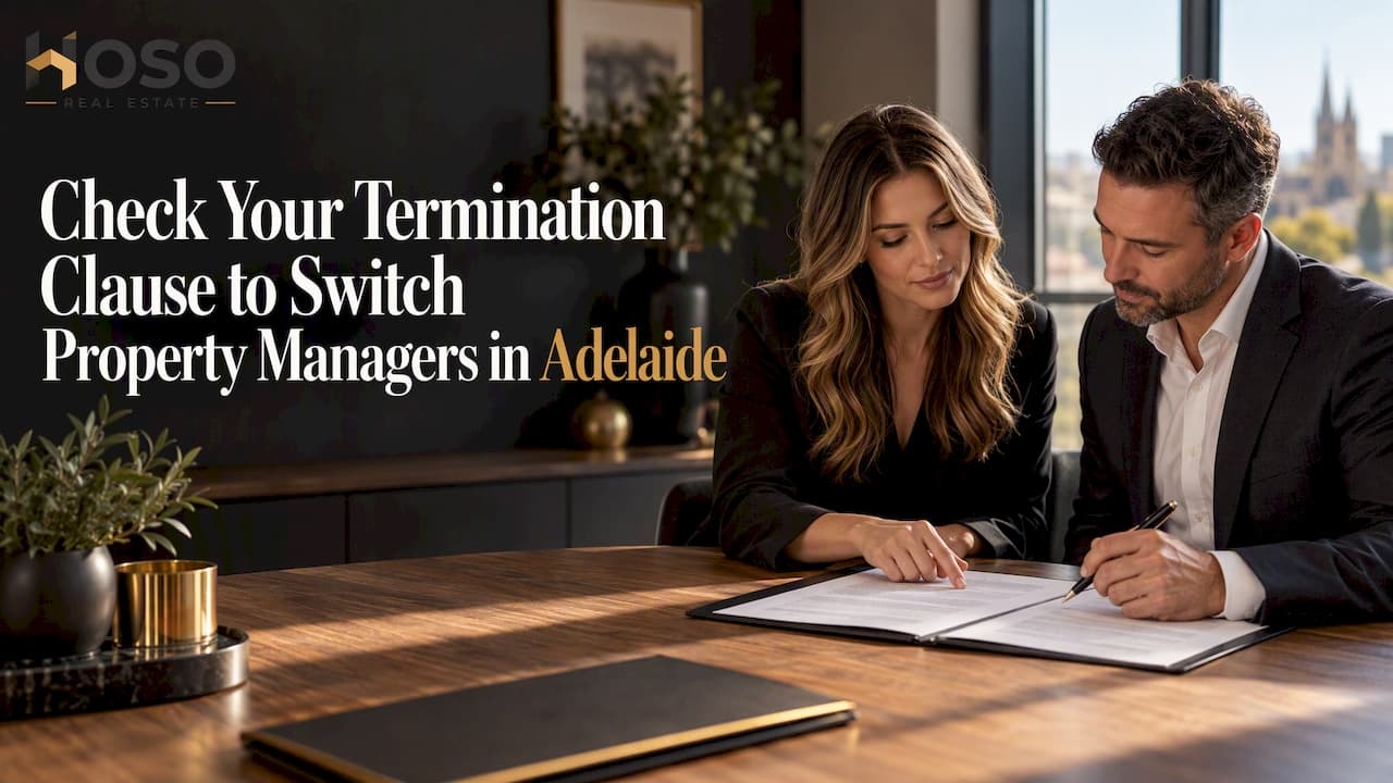 Check Your Termination Clause to Switch Property Managers in Adelaide