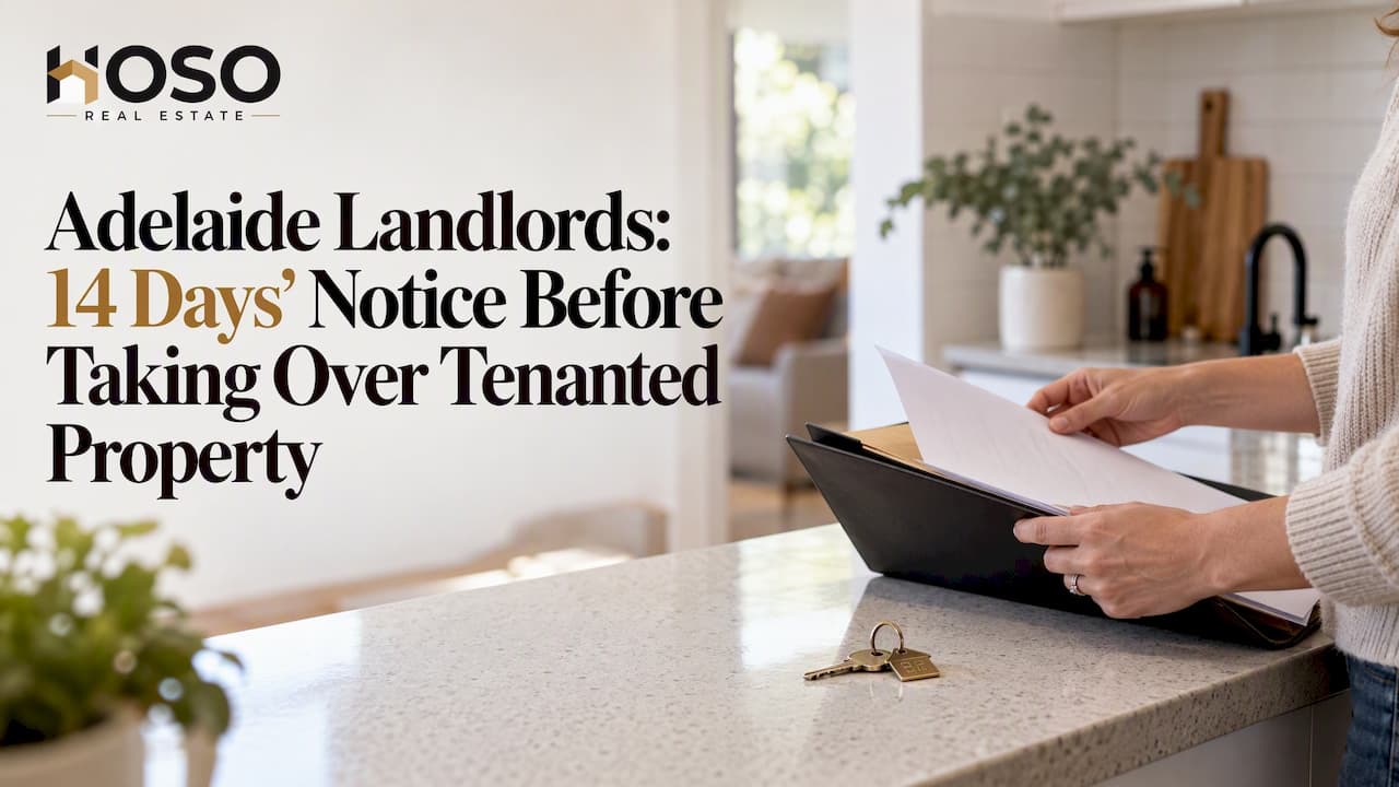 Adelaide Landlords: 14 Days' Notice Before Taking Over Tenanted Property