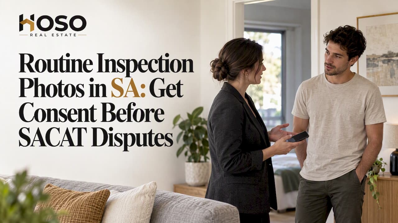 Routine Inspection Photos in SA: Get Consent Before SACAT Disputes